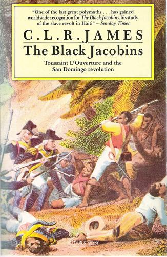 C.L.R. James: The Black Jacobins (1980, Allison & Busby)