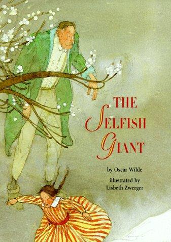 Oscar Wilde, Lisbeth Zwerger: The Selfish Giant (Hardcover, 1991, Simon & Schuster Children's Publishing)