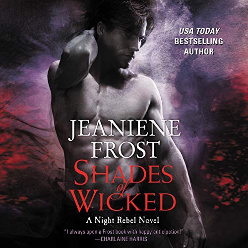 Jeaniene Frost: Shades of Wicked (AudiobookFormat, 2018, HarperCollins Publishers and Blackstone Audio, Harpercollins)
