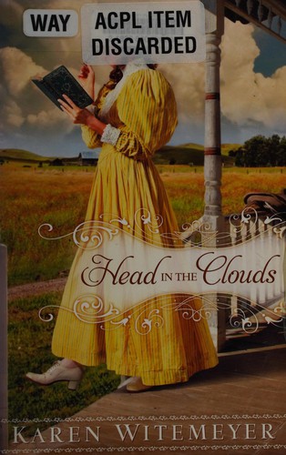 Karen Witemeyer: Head in the clouds (2010)