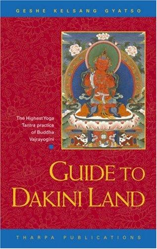 Kelsang Gyatso: Guide to Dakini Land (Hardcover, 1996, Tharpa Publications)