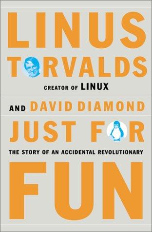 Linus Torvalds, David Diamond: Just for Fun (Hardcover, 2001, HarperCollins)