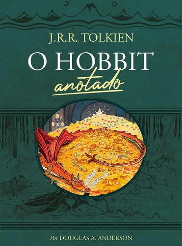 J.R.R. Tolkien, Anderson, Douglas A.: O Hobbit anotado (Portuguese language, 2021, Harper Collins Brasil)