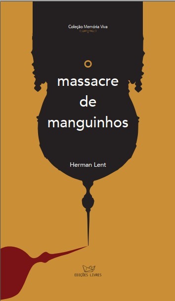 Herman Lent: O massacre de Manguinhos (EBook, Portuguese language, 2019, Edições Livres)