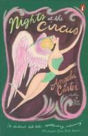 Angela Carter: Nights at the circus (1985, Picador)