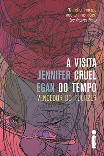 Jennifer Egan: A Visita Cruel do Tempo (Paperback, Português (Brasil) language, Intrínseca)