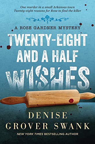 Denise Grover Swank: Twenty-Eight and a Half Wishes (Paperback, 2019, Independently Published, Independently published)