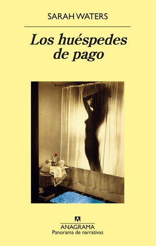 Sarah Waters: Los huéspedes de pago (2017, Anagrama)