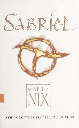 Garth Nix: Sabriel (adult) (The Abhorsen Trilogy) (Paperback, 2004, Eos)