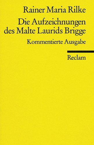 Rainer Maria Rilke: Die Aufzeichnungen DES Malte Laurids Brigge (Paperback, German language, 1997, Philipp Reclam jun. Verlag GmbH)