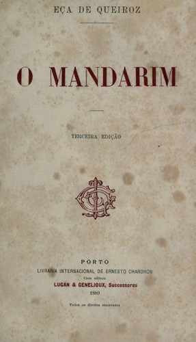 Eça de Queiroz: O mandarim (Portuguese language, 1889, Lugan & Genelioux)