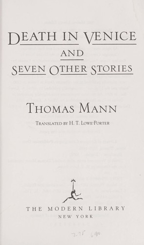 Thomas Mann: Death in Venice and seven other stories (1992, The Modern Library)