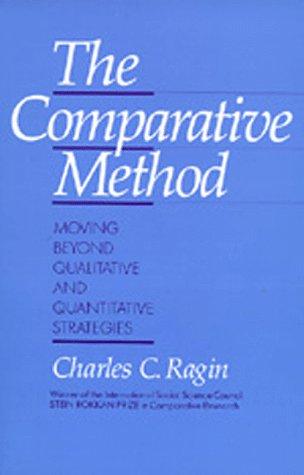 Charles C. Ragin: The Comparative Method (Paperback, 1989, University of California Press)