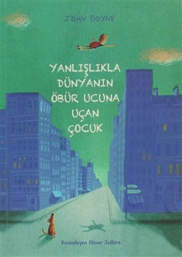 John Boyne: Yanlışlıkla Dünyanın Öbür Ucuna Uçan Çocuk (Paperback, 2016, Tudem Yayınları)