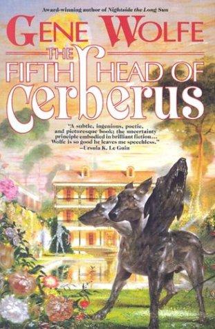 Gene Wolfe: The fifth head of Cerberus (1994, Orb)