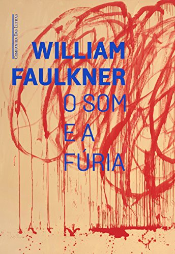 invalid author: O Som E A Fúria (Paperback, 2017, Companhia das Letras)