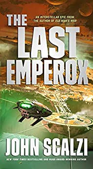 John Scalzi: Last Emperox (2020, Doherty Associates, LLC, Tom)