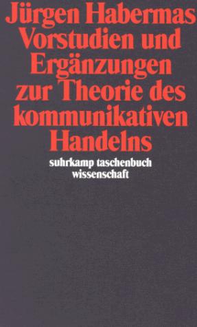 Jürgen Habermas: Vorstudien und Ergänzungen zur Theorie des Kommunikativen Handelns. (Paperback, German language, 1995, Suhrkamp)