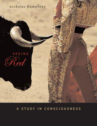 Nicholas Humphrey: Seeing red (2006, Harvard University Press)