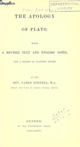 Plato: The Apology of Plato, with a revised text and English notes, and a digest of Platonic idioms (1867, The Clarendon press)