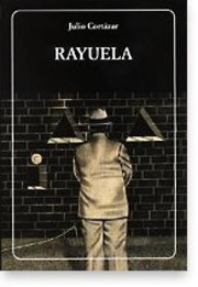 Julio Cortázar: Rayuela (Spanish language, 1980, Biblioteca Ayacucho)