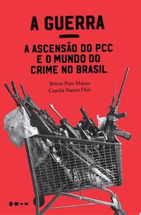 Bruno Paes Manso: A guerra (Portuguese language, 2018, Todavia)