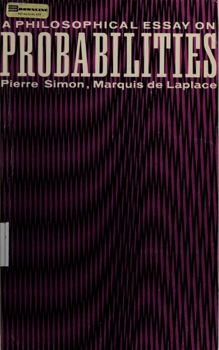 Pierre Simon marquis de Laplace: A philosophical essay on probabilities (1952, Dover Publications)