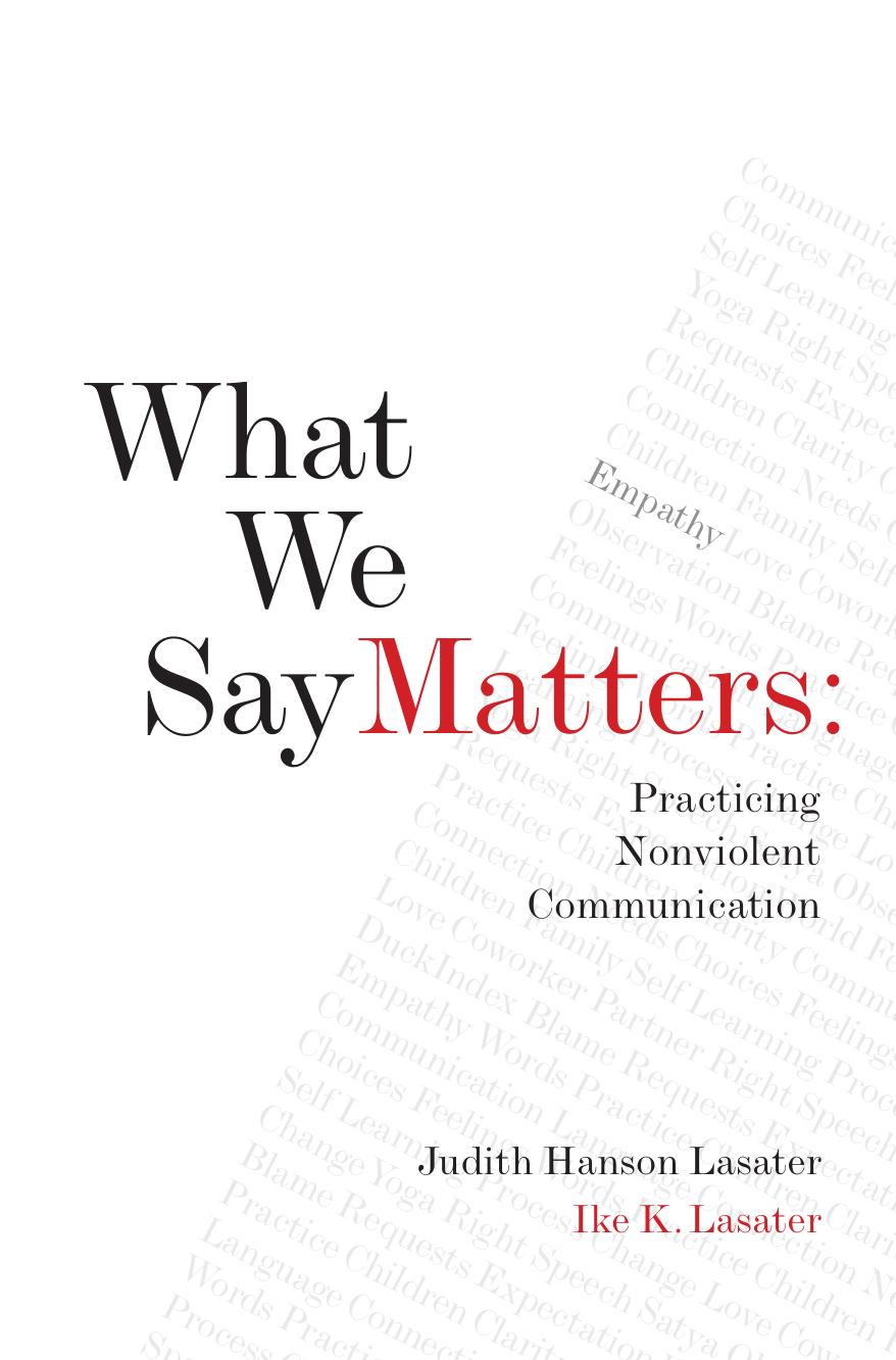 Ike Lasater, Judith Hanson Lasater: What We Say Matters (2022, Shambhala Publications, Incorporated)