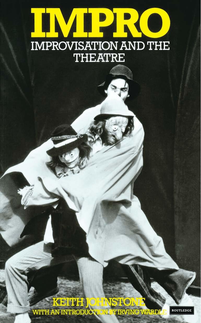 Keith Johnstone: Impro (1994, Methuen Drama)