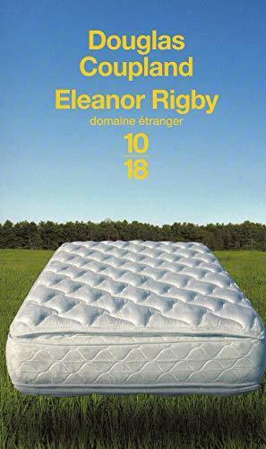 Douglas Coupland: Eleanor Rigby (French language, 2009)