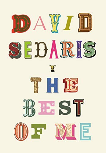 David Sedaris: The Best of Me (AudiobookFormat, 2020, Little, Brown & Company)