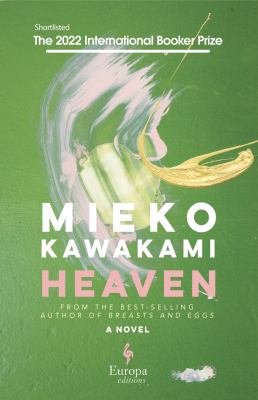 Mieko Kawakami, David Boyd, Sam Bett: Heaven (Hardcover, 2021, Europa Editions)