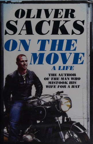 Oliver Sacks: On the Move (Paperback, 2015, Picador)