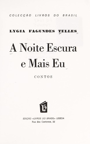 Lygia Fagundes Telles: A noite escura e mais eu (Portuguese language, 1996, Livros do Brasil)