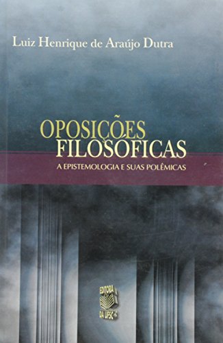 Oposições Filosóficas (Paperback, português language, 2005, Editora da UFSC)