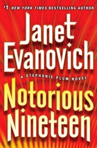 Janet Evanovich: Notorious Nineteen (Hardcover, 2012, Bantam)