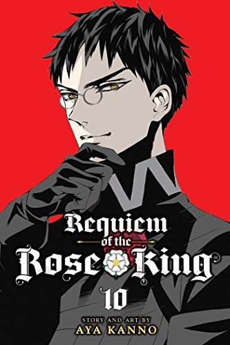 Aya Kanno: Requiem of the Rose King, Vol. 10 (Paperback, 2019, VIZ Media LLC)