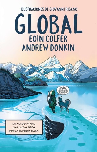 Eoin Colfer, Andrew Donkin, Giovanni Rigano: Global (2023, Alianza)