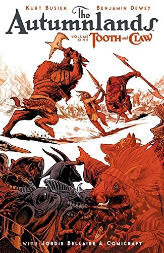 Kurt Busiek: The Autumnlands, Vol. 1: Tooth and Claw (2015, Image Comics)
