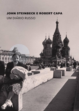 John Steinbeck, Robert Capa: Um Diário Russo (Hardcover, Português language, 2010, Cosac & Naify)