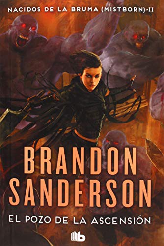 Brandon Sanderson, Rafael Marín Trechera: El Pozo de la Ascensión (Paperback, 2018, B de Bolsillo (Ediciones B))