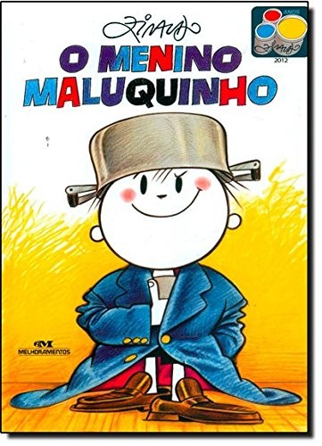 Ziraldo: Menino Maluquinho, O (Portuguese Edition) (Paperback, Editora Melhoramentos)