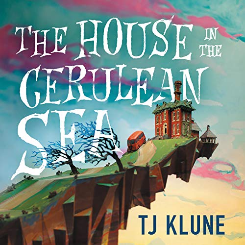 TJ Klune, Daniel Henning: The House in the Cerulean Sea (AudiobookFormat, 2022)