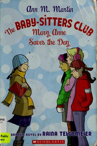 Raina Telgemeier, Ann M. Martin: Mary Anne saves the day (Paperback, 2007, Scholastic)