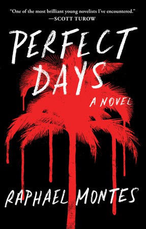 Raphael Montes: Perfect Days (2017, Penguin Canada)