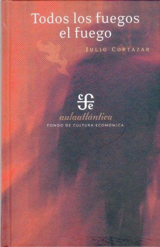 Julio Cortázar: Todos los fuegos el fuego (Spanish language)