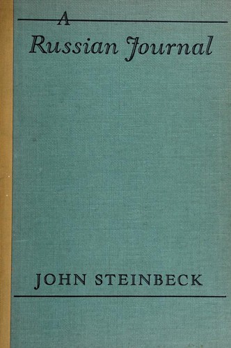 John Steinbeck: A Russian journal (1948, The Viking Press)