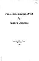 Sandra Cisneros: The house on Mango Street (1983, Arte Publico Press)