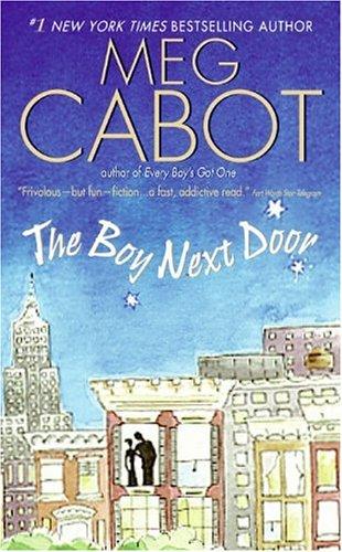 Meg Cabot: The Boy Next Door (Boy Series, Book 1) (Paperback, 2005, Avon)