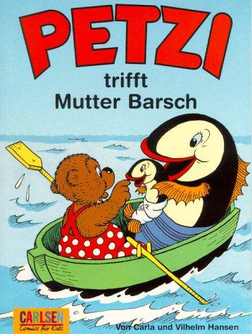 Carla Hansen, Vilhelm Hansen: Petzi, Bd.3, Petzi trifft Mutter Barsch (Paperback, 1998, Carlsen)